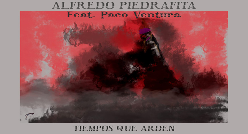 Alfredo Piedrafita Tiempos que arden